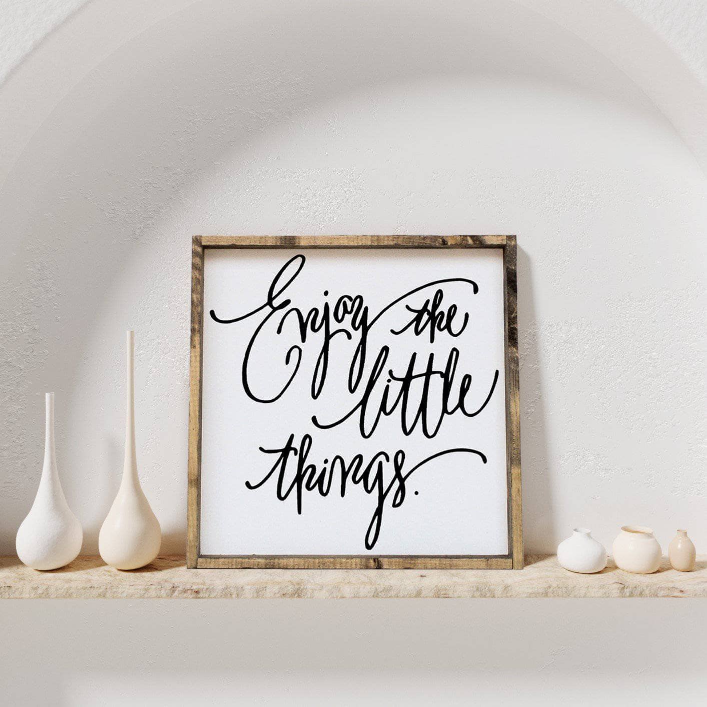 Enjoy The Little Things Wood Sign