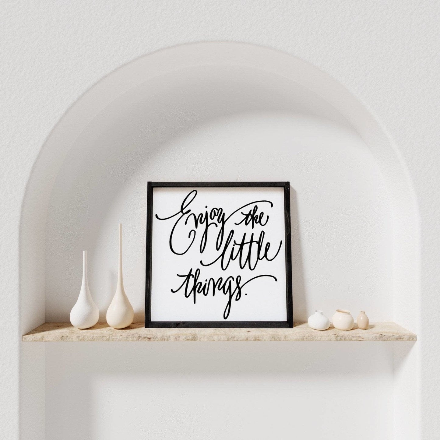Enjoy The Little Things Wood Sign