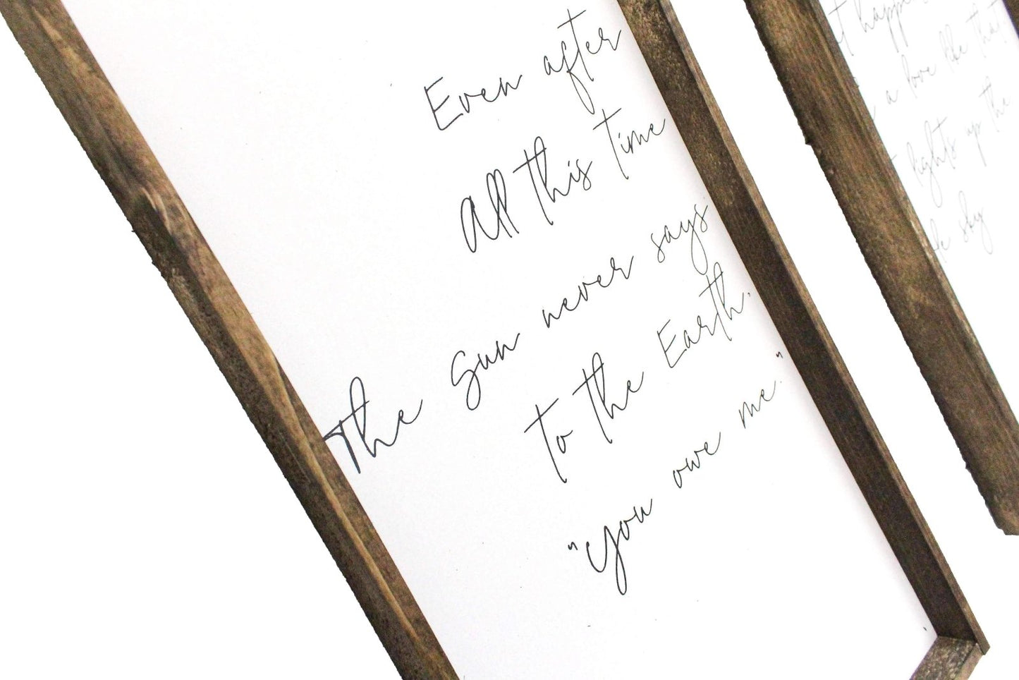 Even After All This Time/Look At What Happens Matching Pair Wood Signs