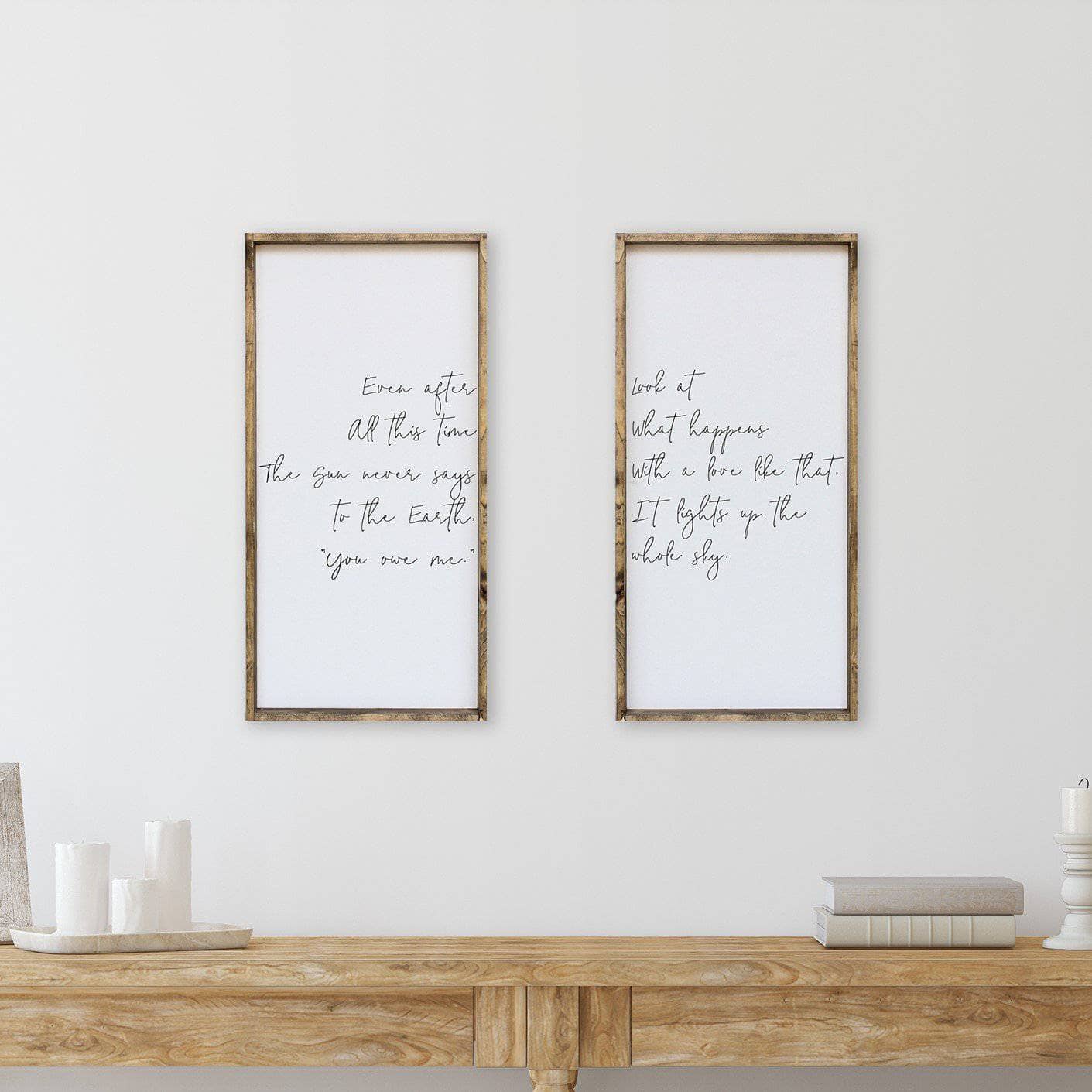 Even After All This Time/Look At What Happens Matching Pair Wood Signs