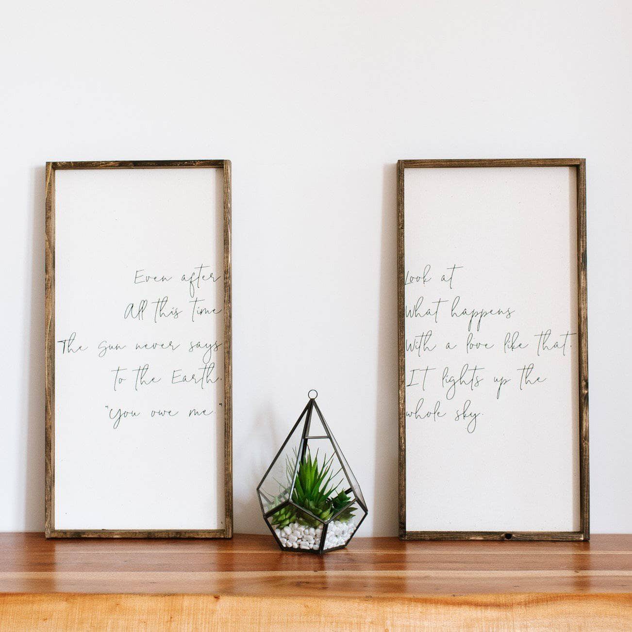 Even After All This Time/Look At What Happens Matching Pair Wood Signs