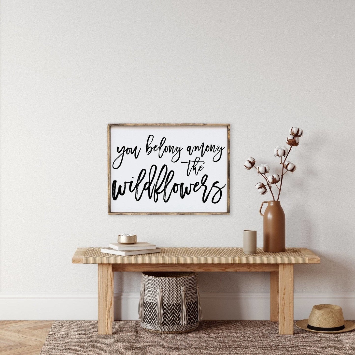 You Belong Among The Wildflowers Wood Sign