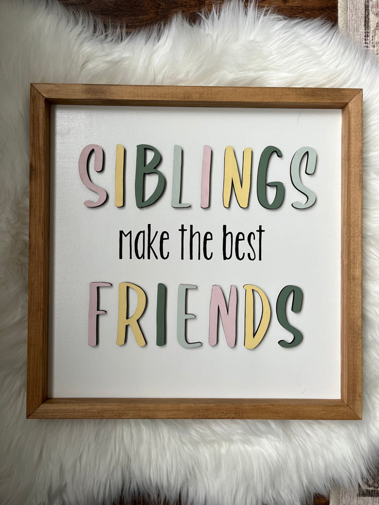 Siblings Make the Best Friends