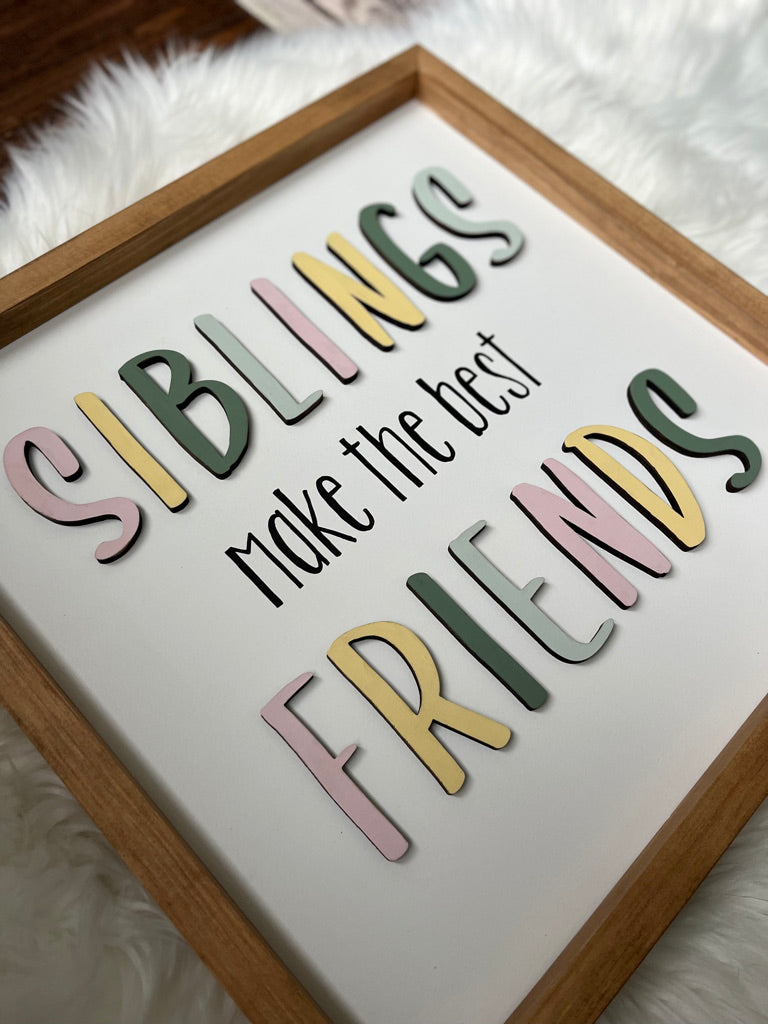 Siblings Make the Best Friends