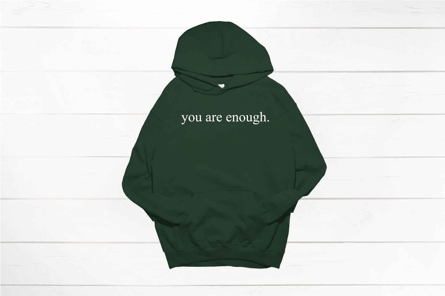 You are enough.