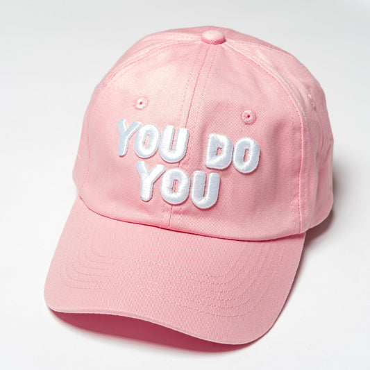 "You Do You" Baseball Hat