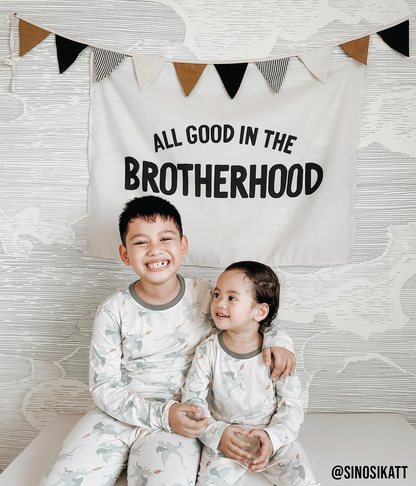 All Good In The Brotherhood Banner