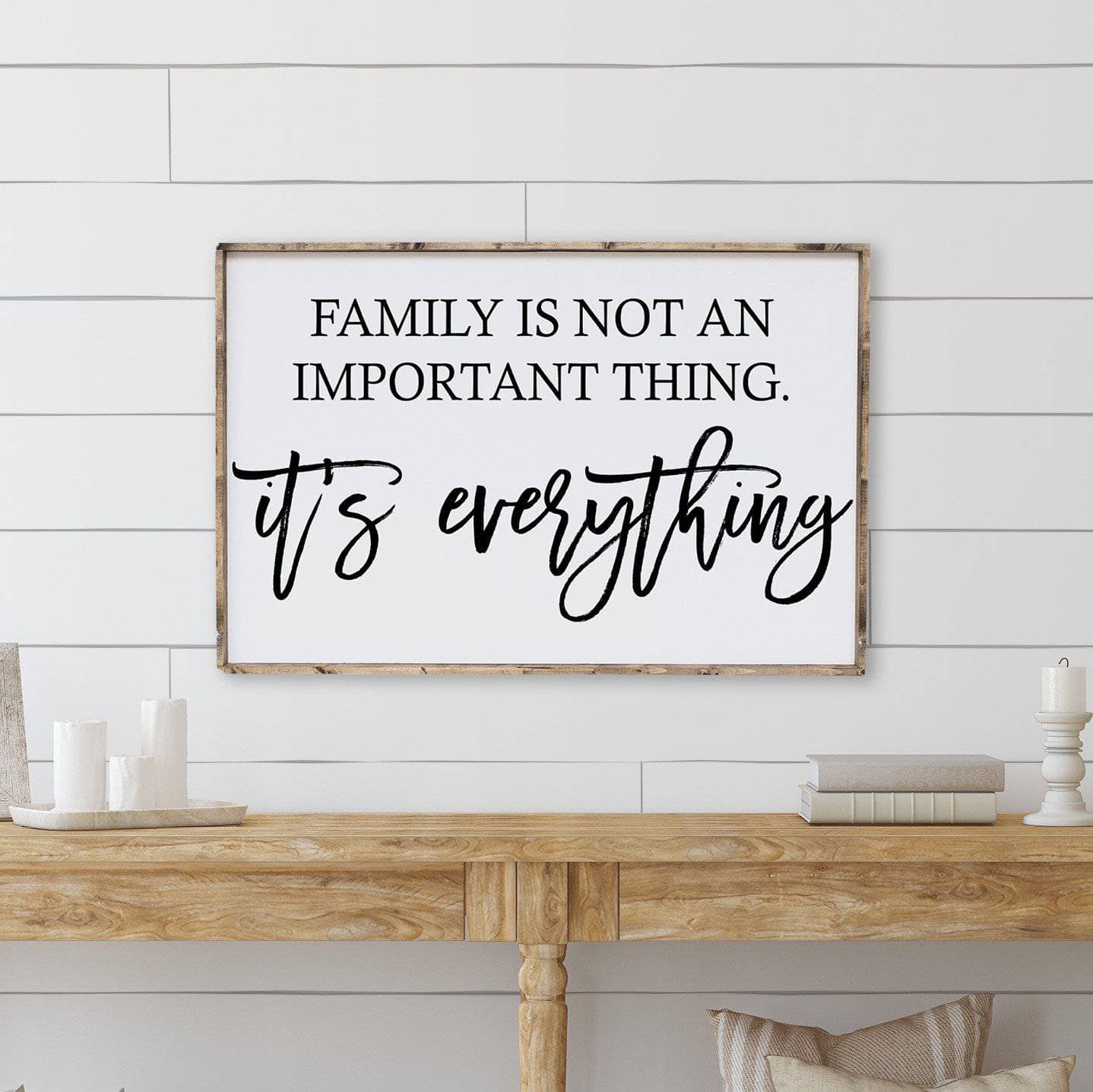 Family Is Not An Important Thing Wood Sign