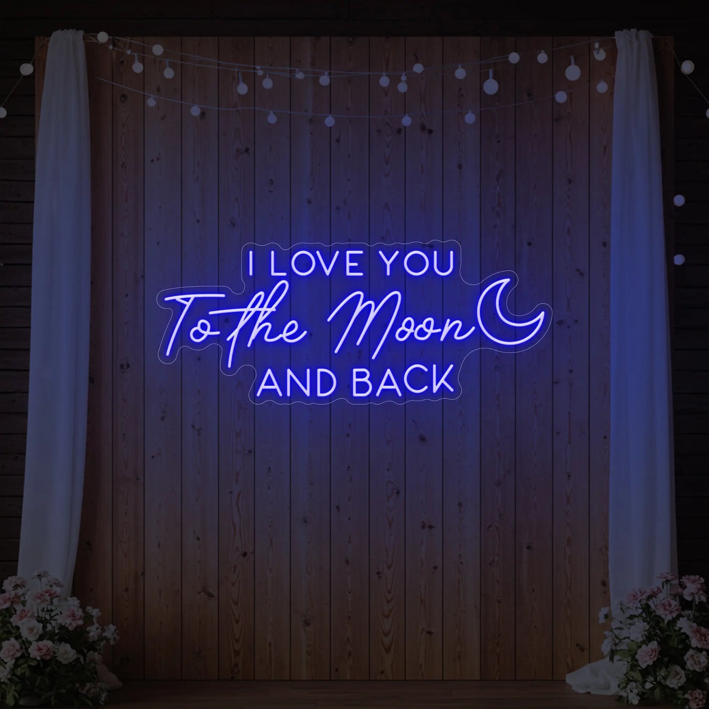 I Love You to the Moon and Back Neon Sign