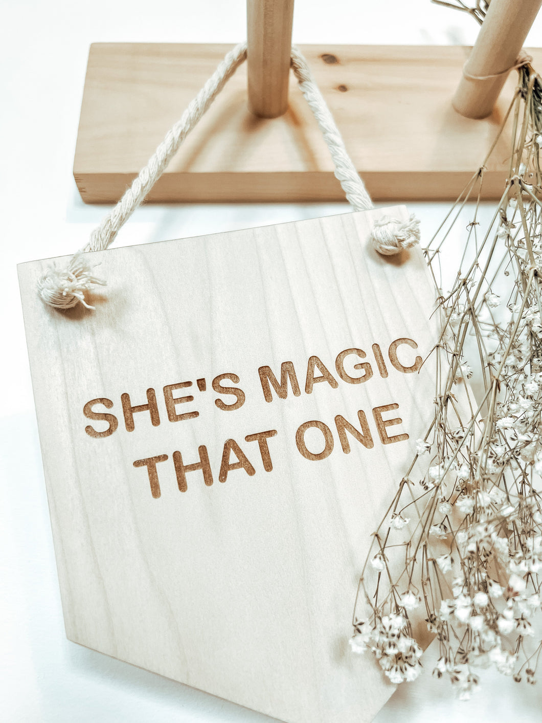 wooden sign - she’s magic