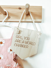 Load image into Gallery viewer, wooden sign - world changer
