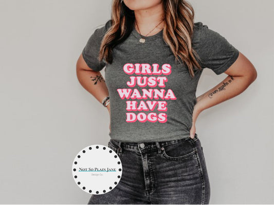 Girls Just Wanna Have Dogs