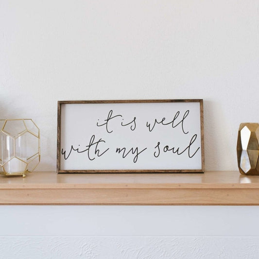 It Is Well With My Soul Wood Sign