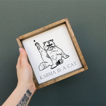 Karma Is A Cat Mini Wood Sign