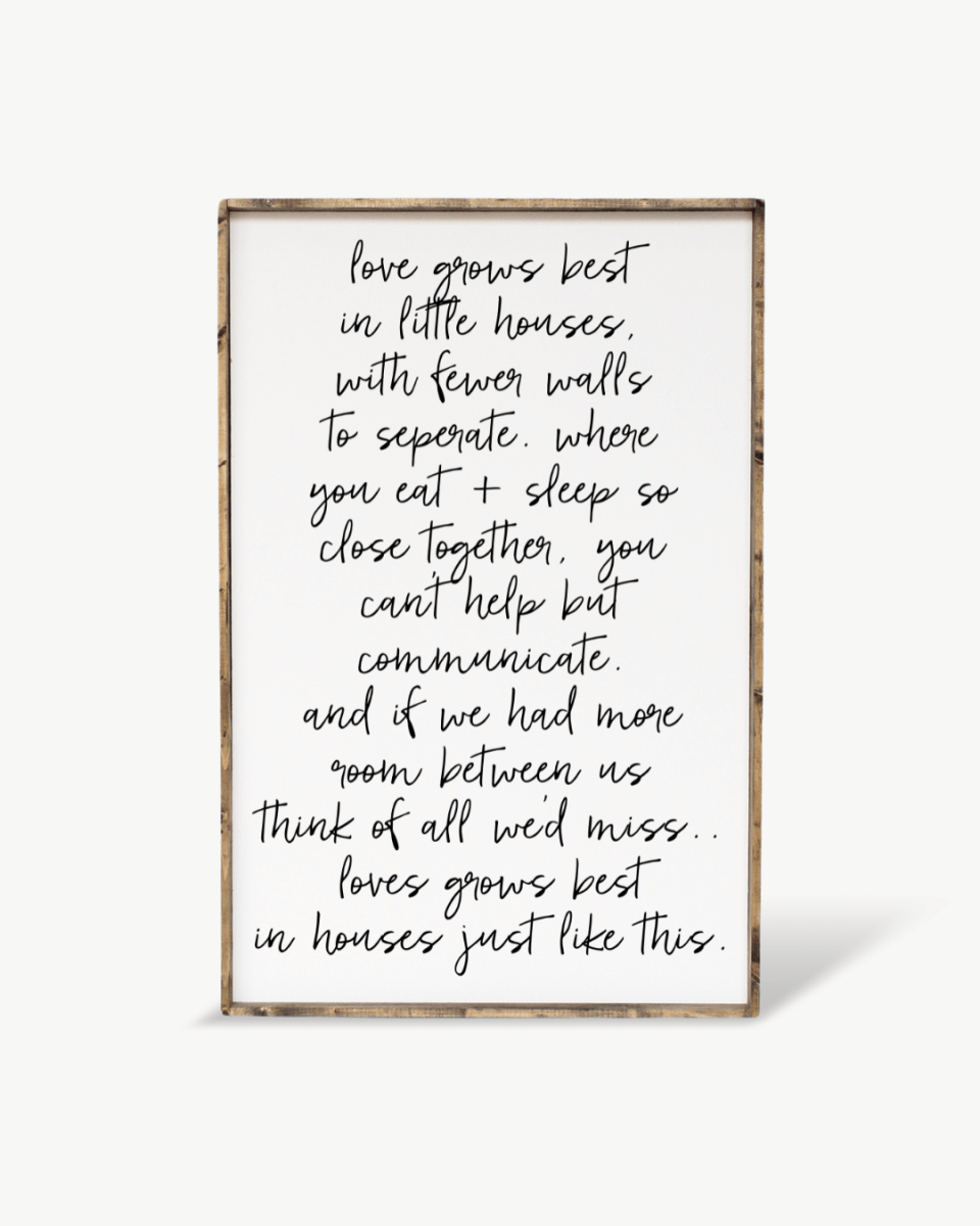 Love Grows Best in Little Houses Wood Sign – Family Quote Wall Art