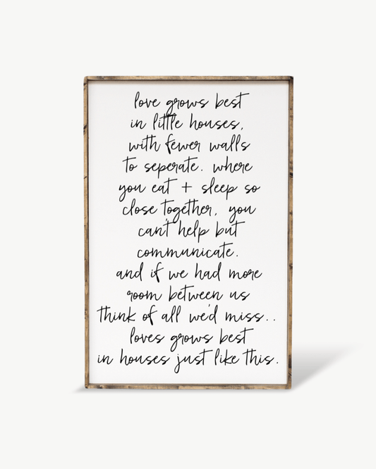 Love Grows Best in Little Houses Wood Sign – Family Quote Wall Art
