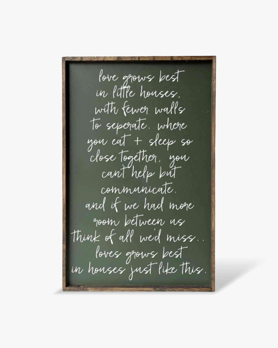Love Grows Best in Little Houses Wood Sign – Family Quote Wall Art