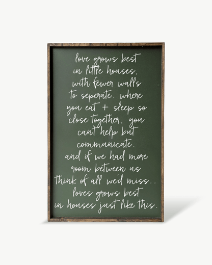 Love Grows Best in Little Houses Wood Sign – Family Quote Wall Art