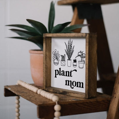 Plant Mom Wood Sign