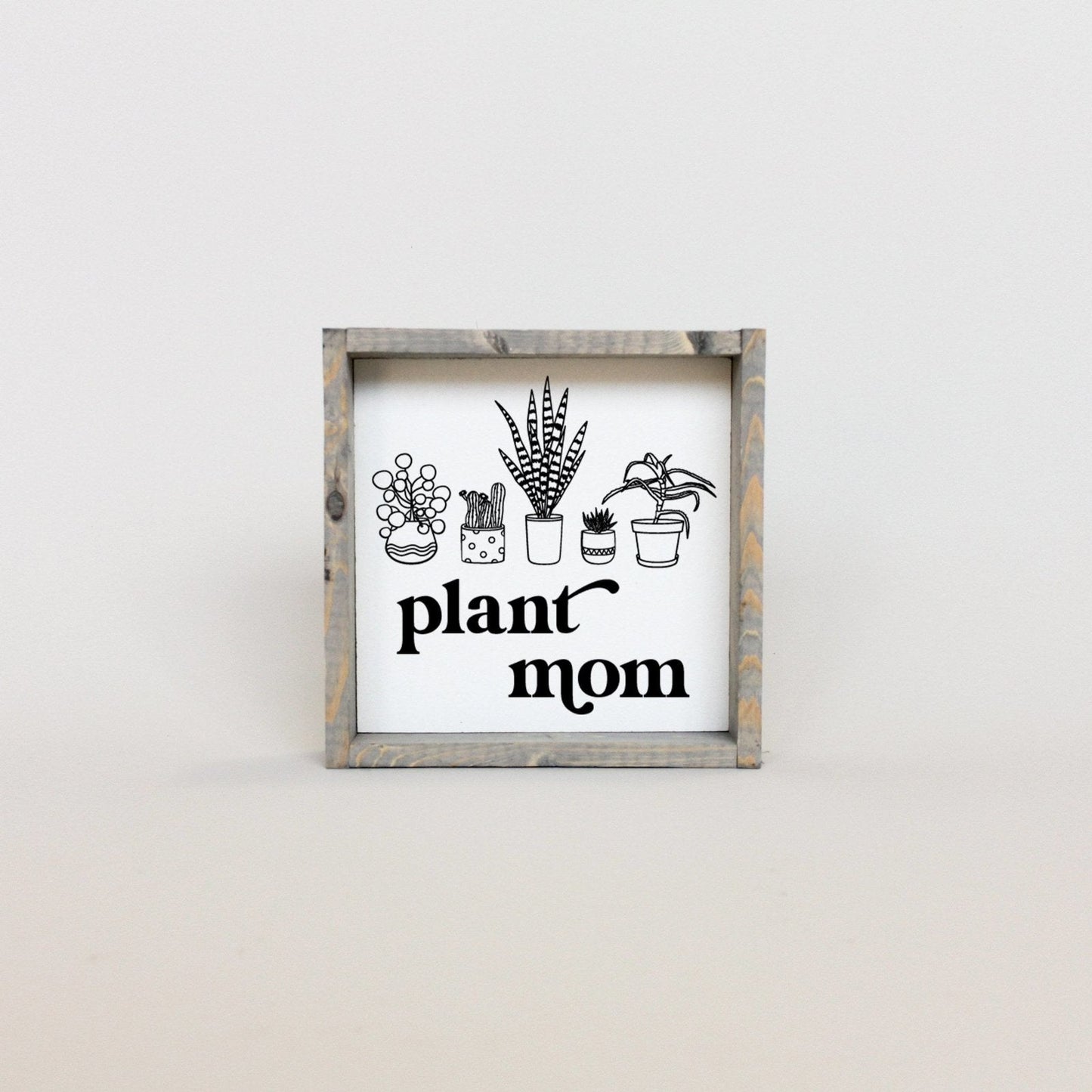 Plant Mom Wood Sign