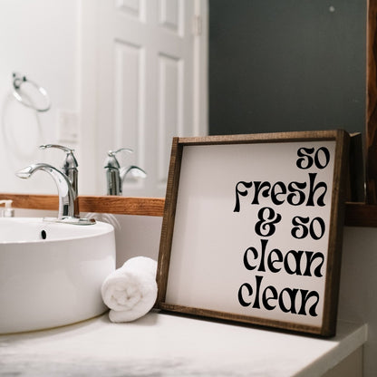 So Fresh & So Clean Clean Sign