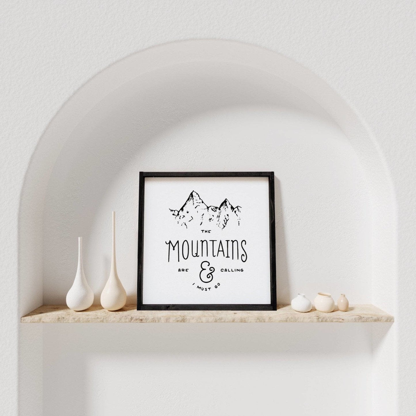 The Mountains Are Calling Wood Sign