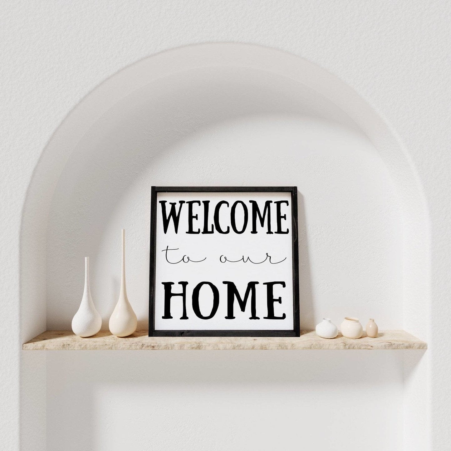 Welcome To Our Home Wood Sign