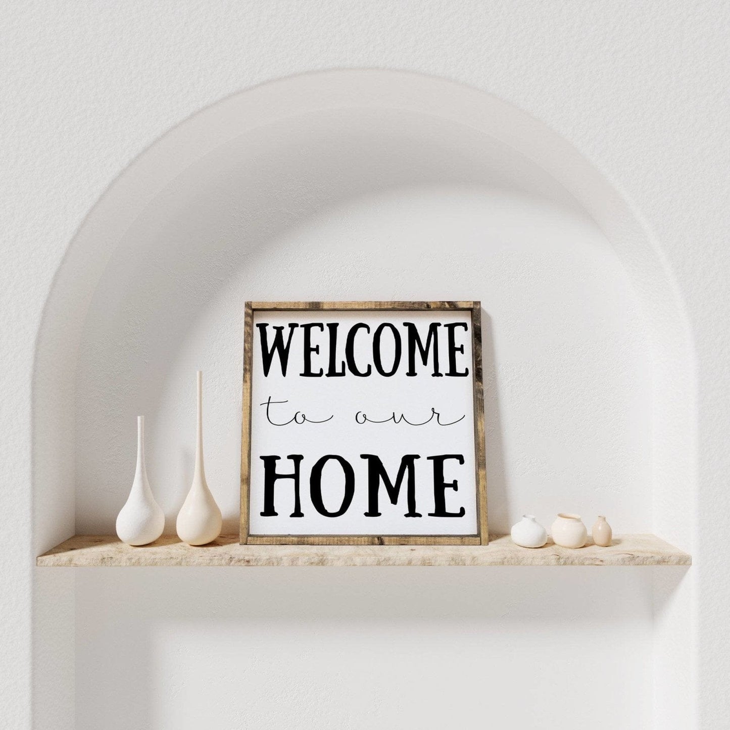 Welcome To Our Home Wood Sign