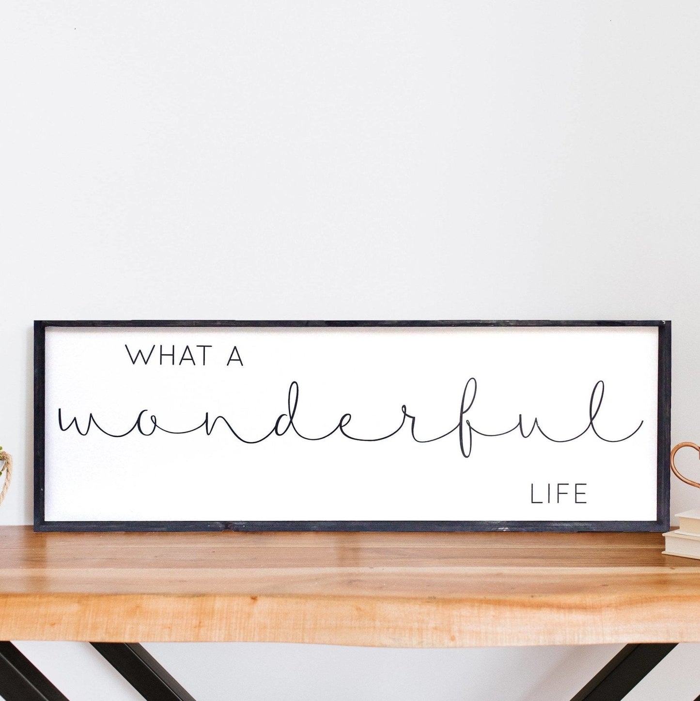 What A Wonderful Life Wood Sign