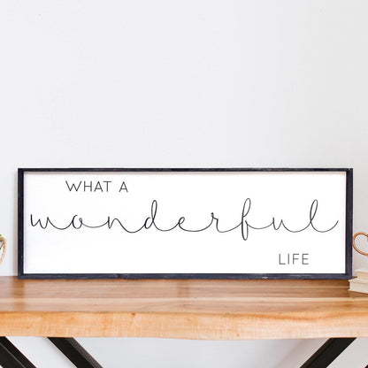 What A Wonderful Life Wood Sign