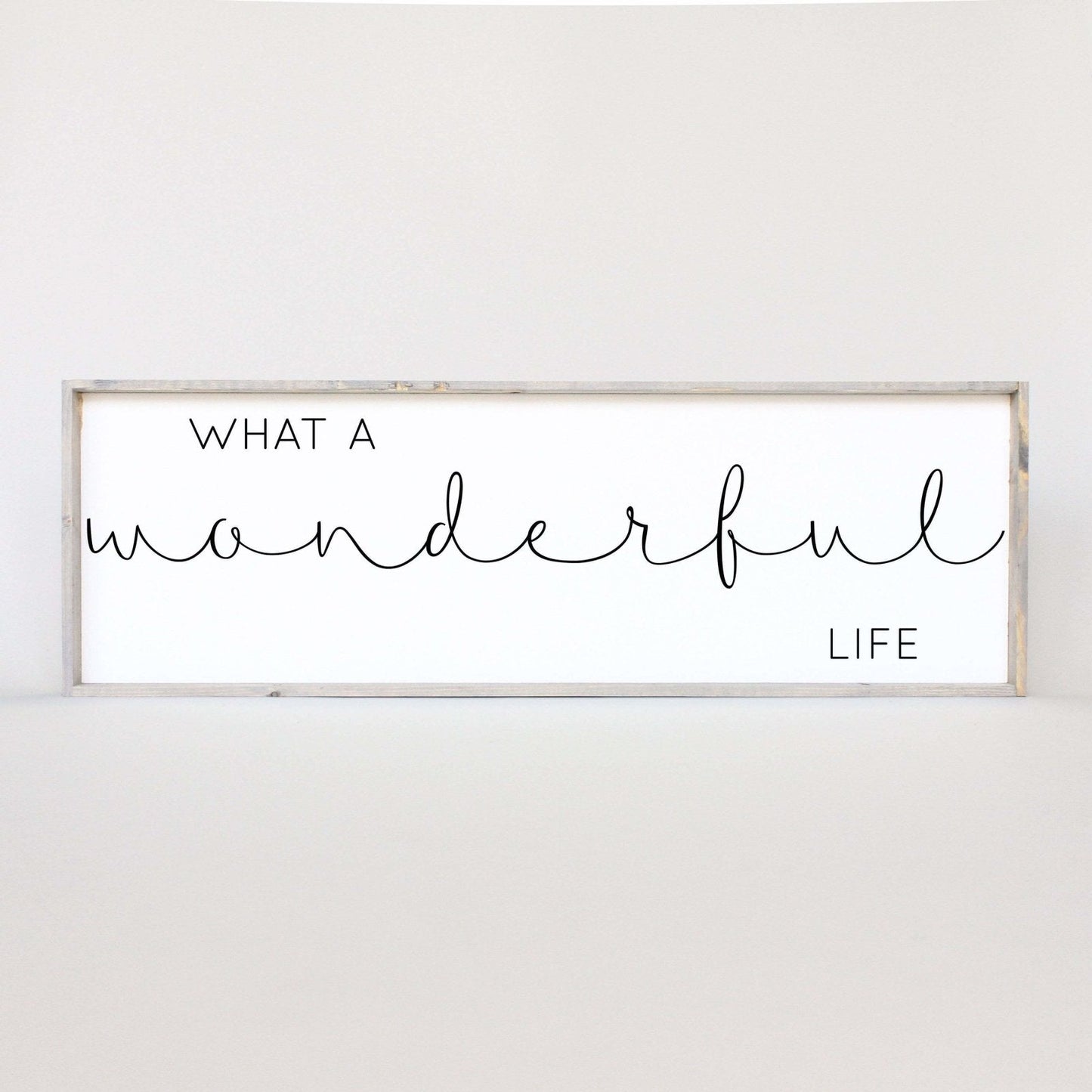 What A Wonderful Life Wood Sign