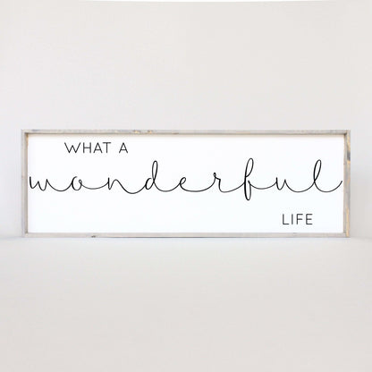 What A Wonderful Life Wood Sign