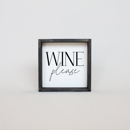 Wine Please Wood Sign