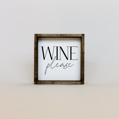 Wine Please Wood Sign