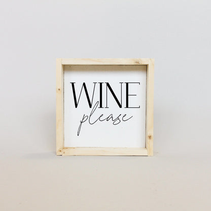 Wine Please Wood Sign