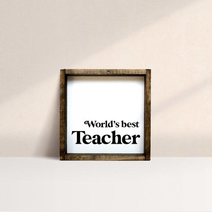 World's Best Teacher Wood Sign