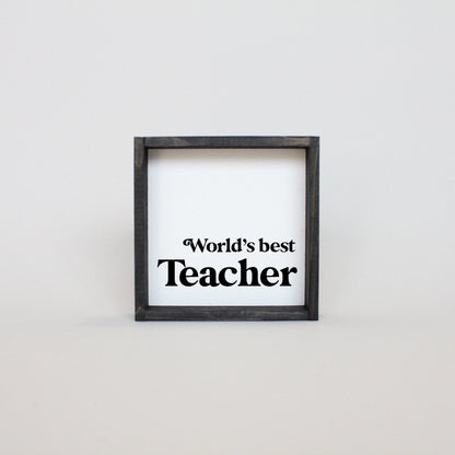 World's Best Teacher Wood Sign