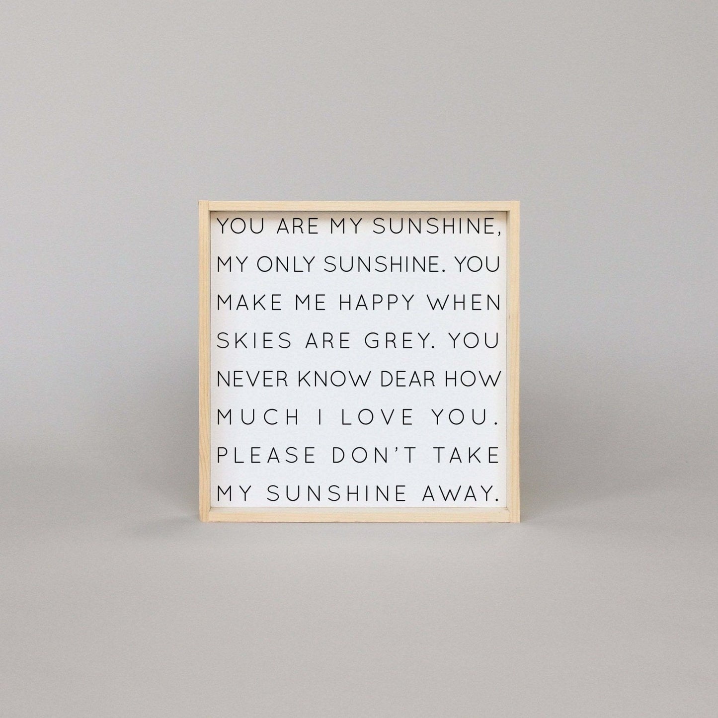 You Are My Sunshine Wood Sign