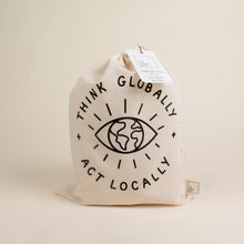 Load image into Gallery viewer, Think Globally, Act Locally Reusable Bag
