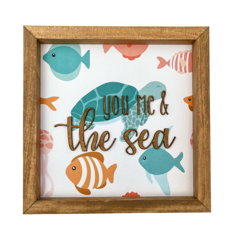 You Me & the Sea Sign